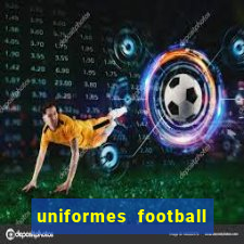 uniformes football league 2024